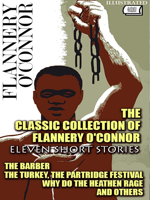 Title details for The Classic Collection of Flannery O'Connor. Eleven Short Stories. Illustrated by Flannery O'Connor - Available